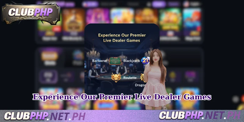 Experience Our Premier Live Dealer Games