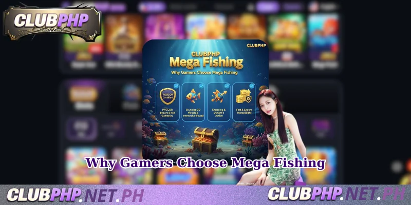 Why Gamers Choose Mega Fishing