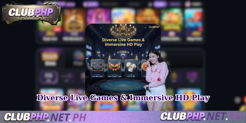 Diverse Live Games & Immersive HD Play