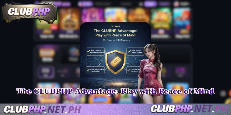 The CLUBPHP Advantage: Play with Peace of Mind